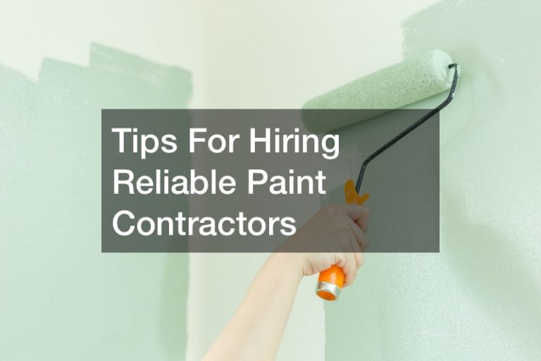 Tips For Hiring Reliable Paint Contractors DIY Projects for Home